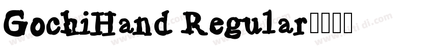 GochiHand Regular字体转换